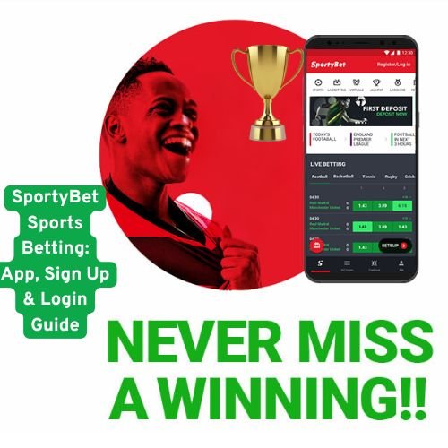 SportyBet Sports Betting: App, Sign Up & Login Guide